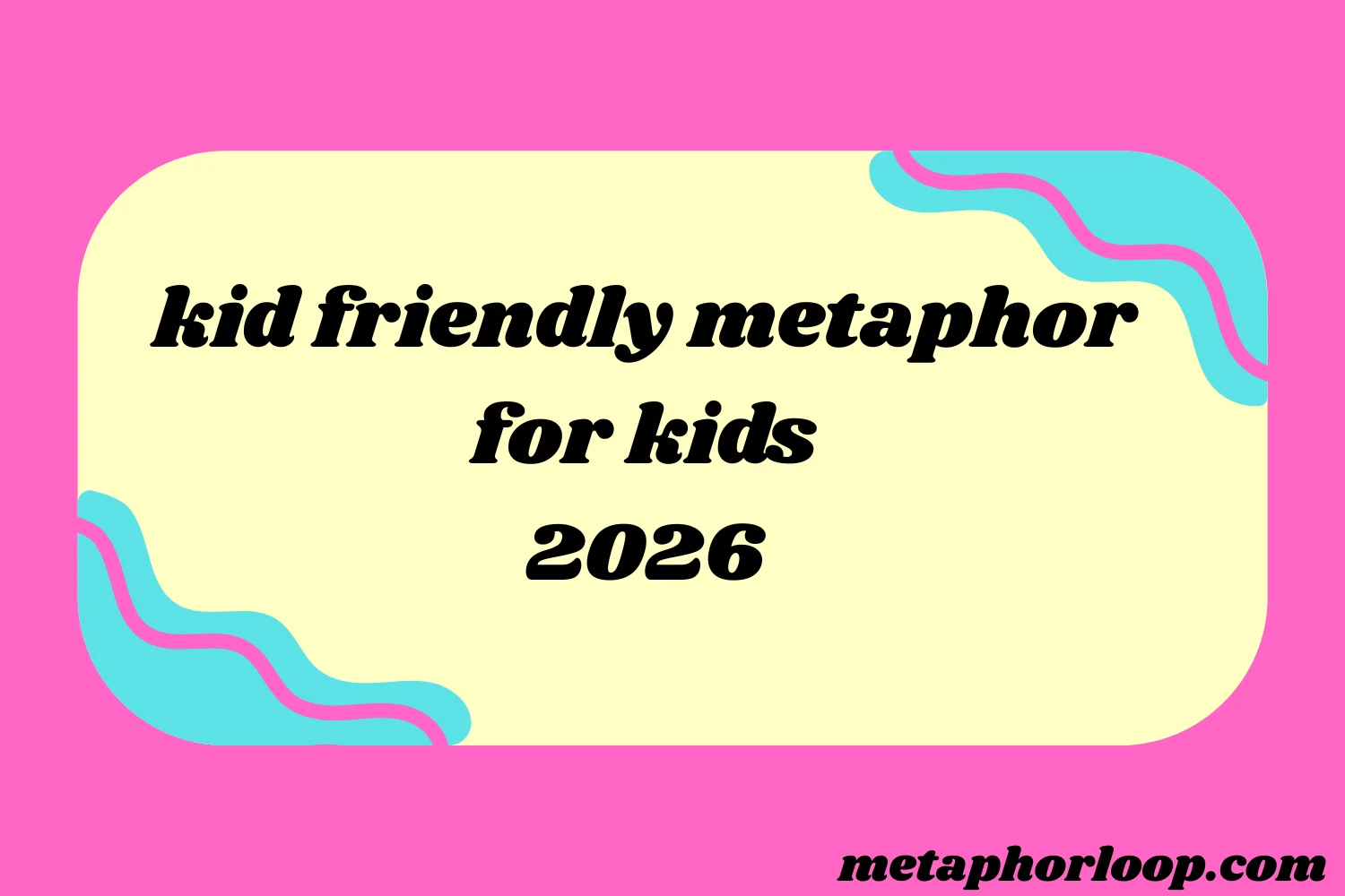 kid friendly metaphor for kids