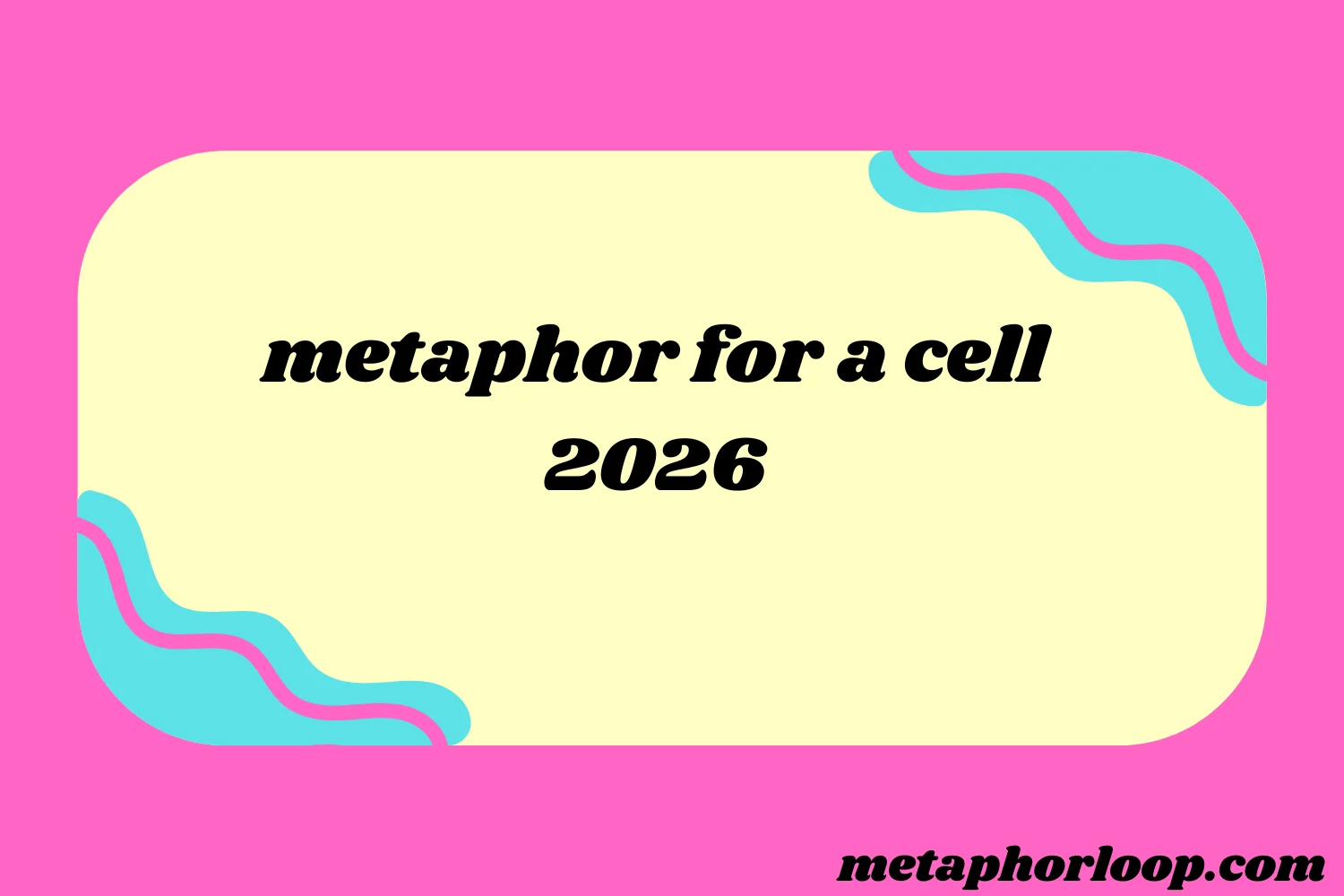 metaphor for a cell