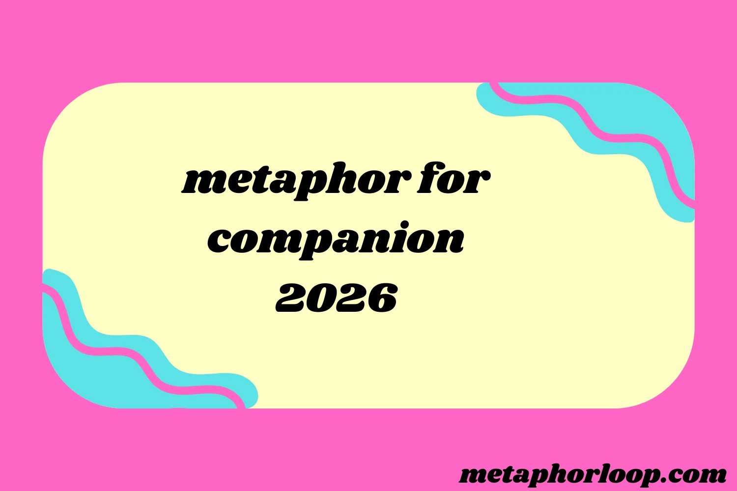 metaphor for companion