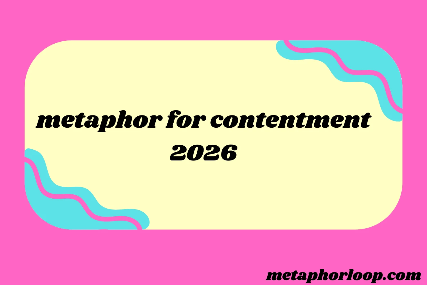 metaphor for contentment