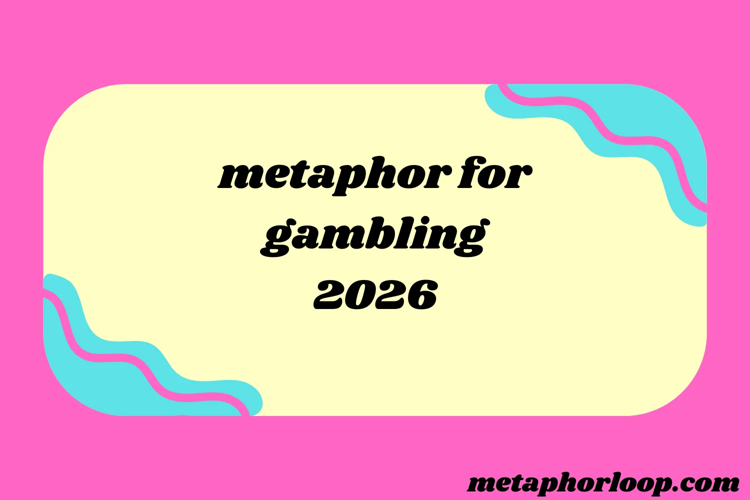 metaphor for gambling