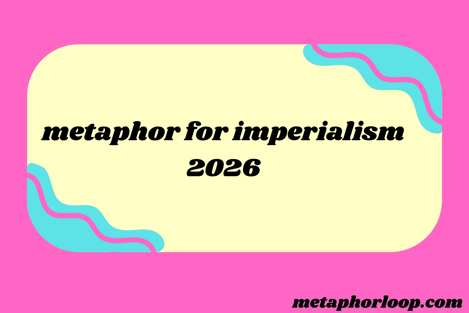 metaphor for imperialism