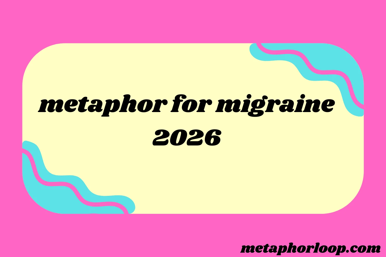 metaphor for migraine