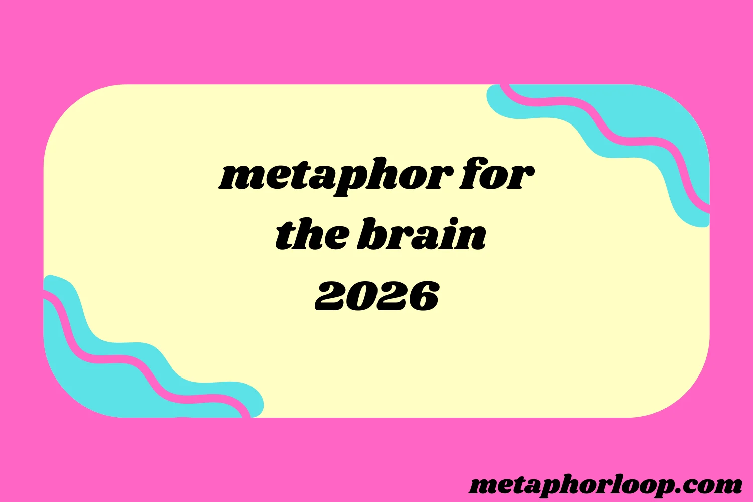 metaphor for the brain