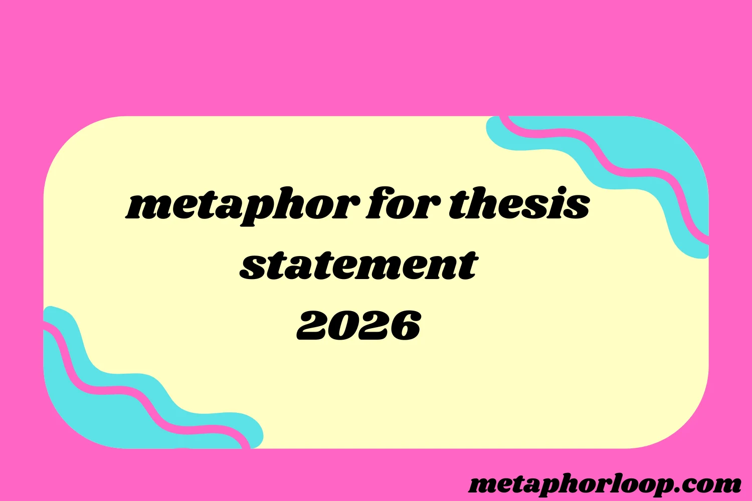 metaphor for thesis statement