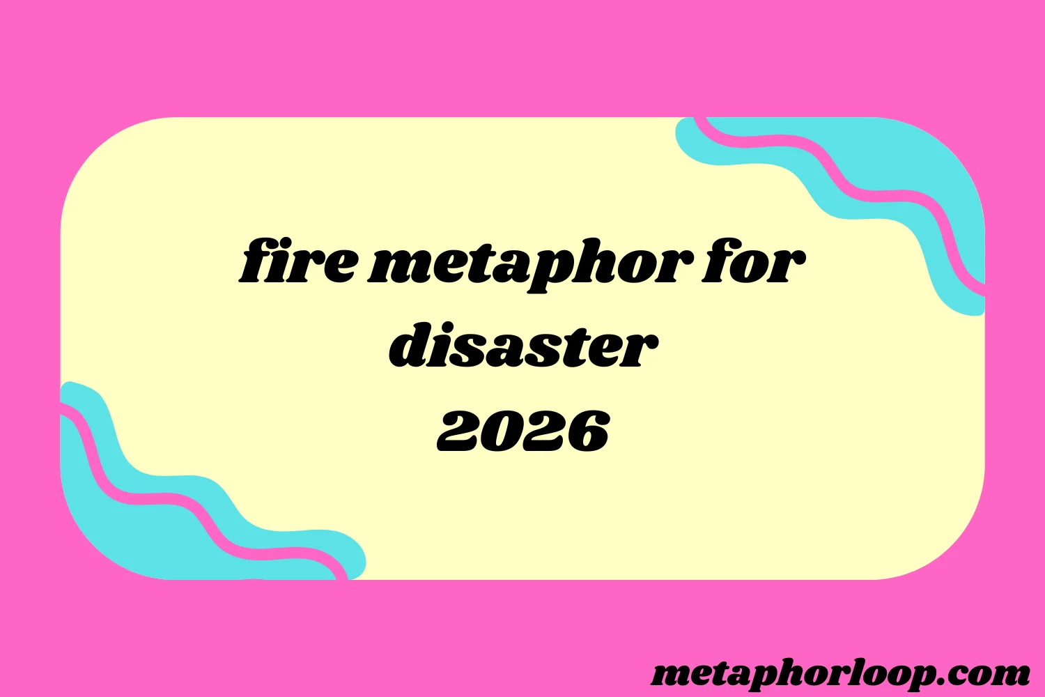 fire metaphor for disaster