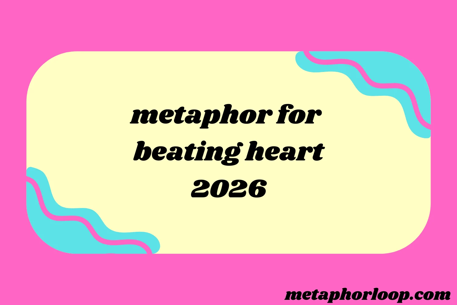 metaphor for beating heart