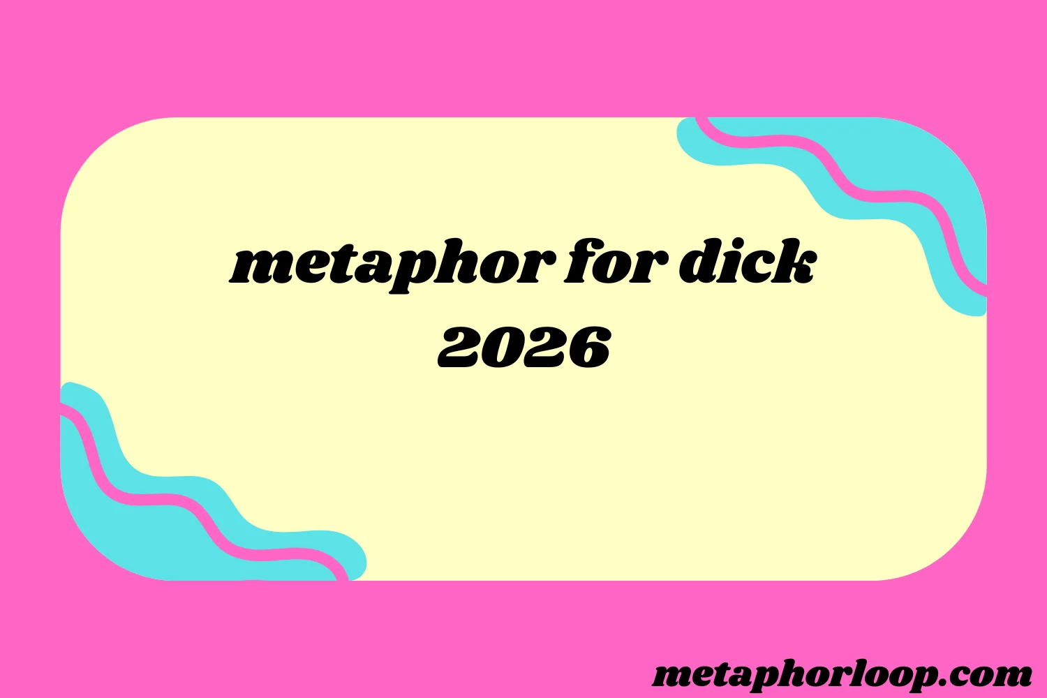 metaphor for dick