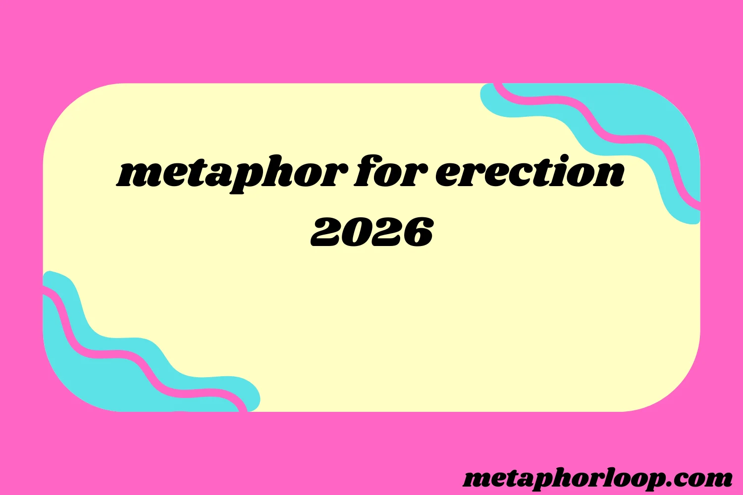 metaphor for erection