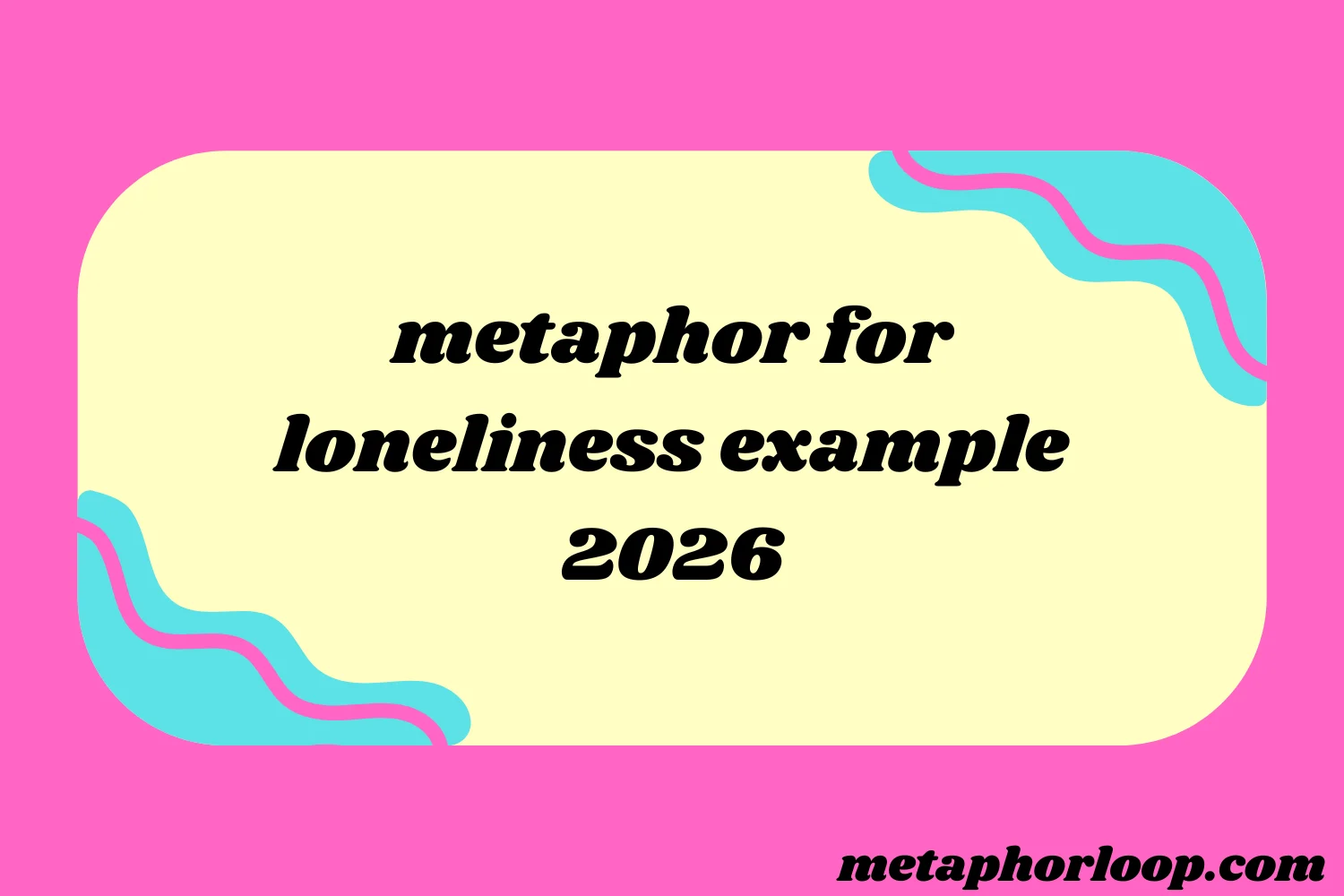 metaphor for loneliness example