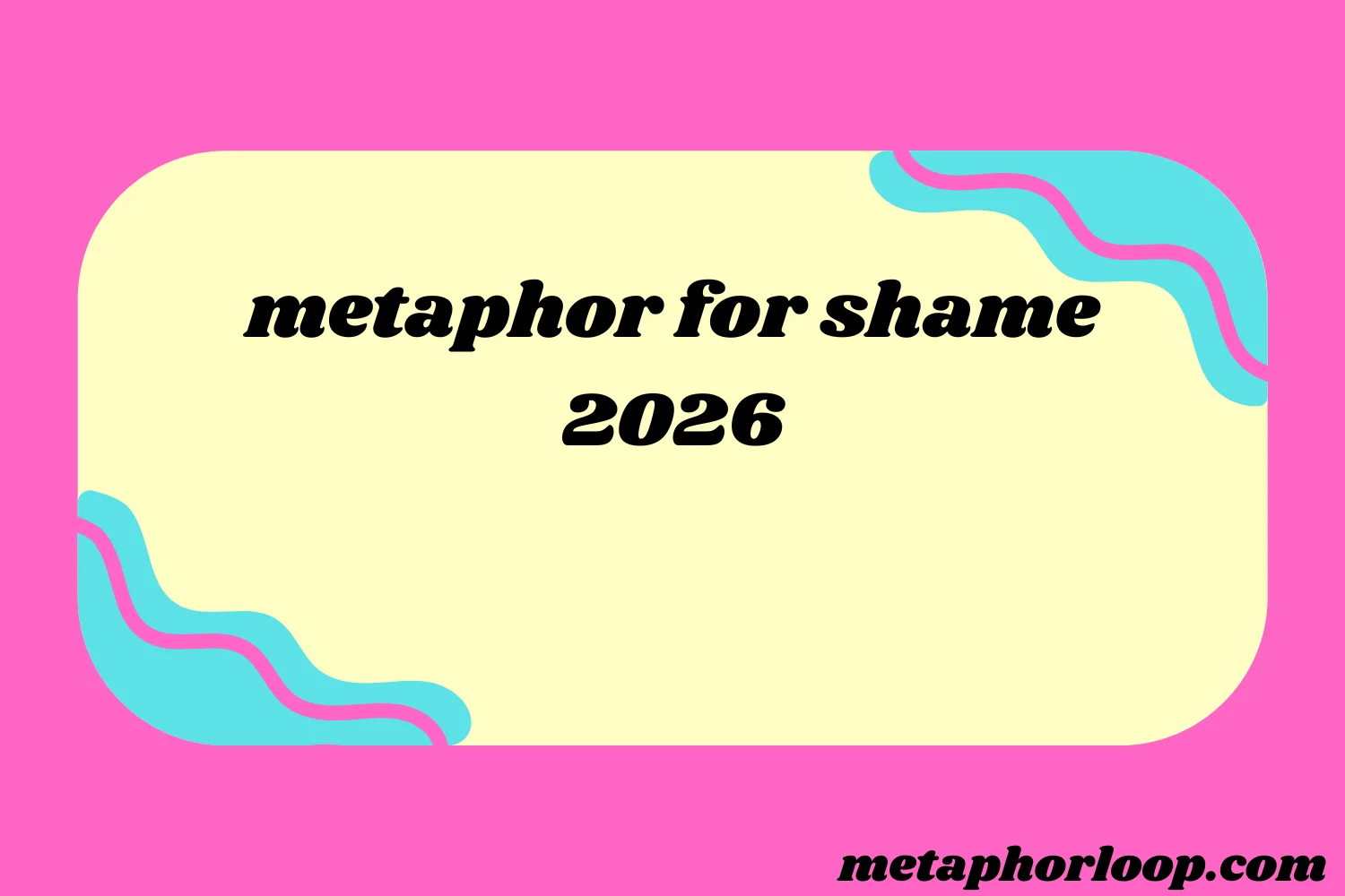 metaphor for shame