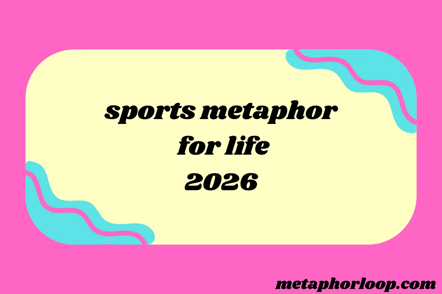 sports metaphor for life