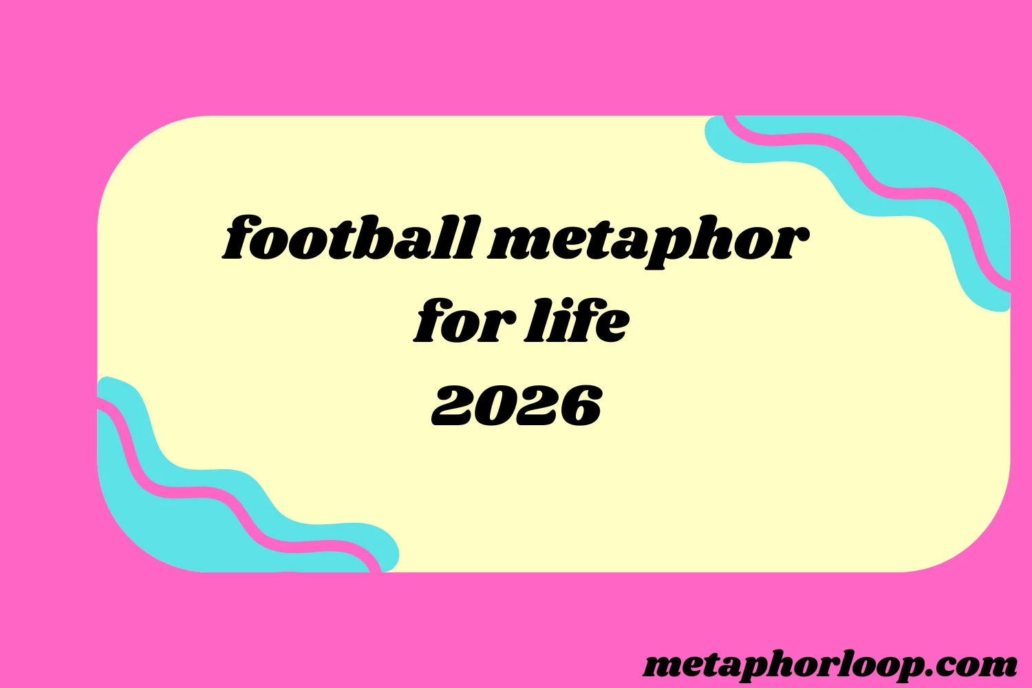 football metaphor for life