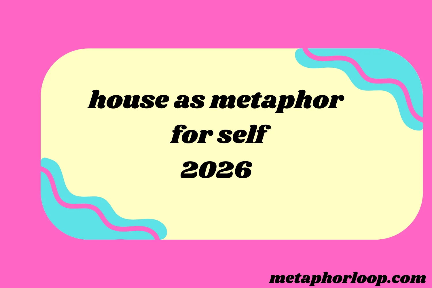 house as metaphor for self