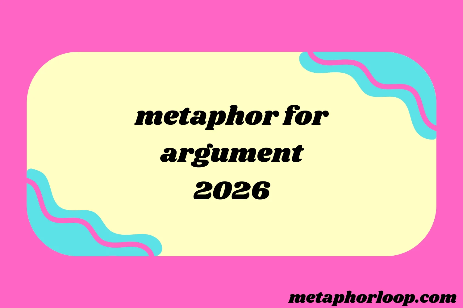 metaphor for argument