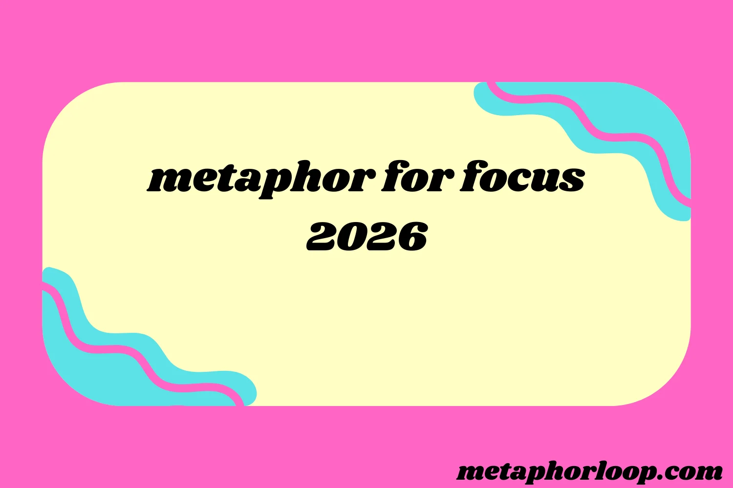 metaphor for focus