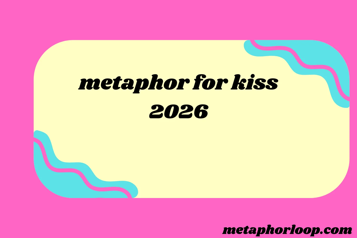 metaphor for kiss