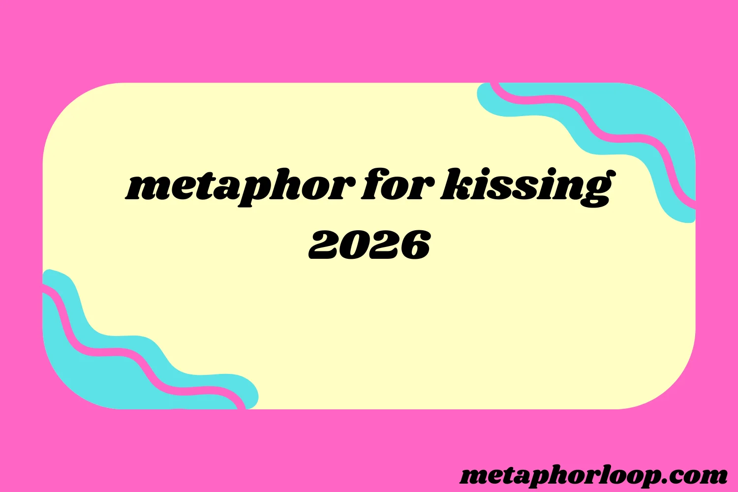 metaphor for kissing