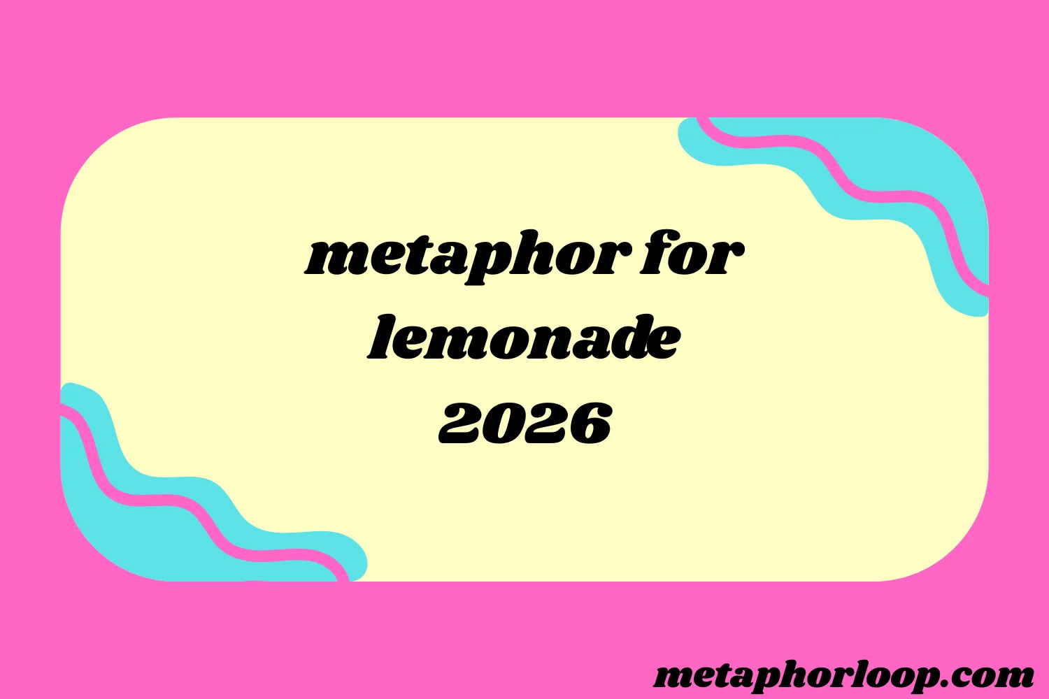 metaphor for lemonade
