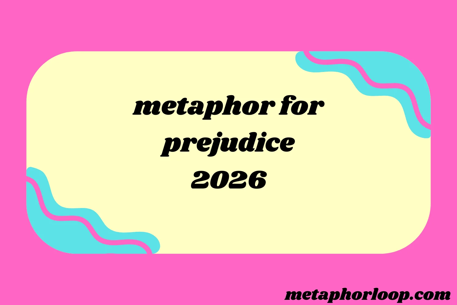 metaphor for prejudice