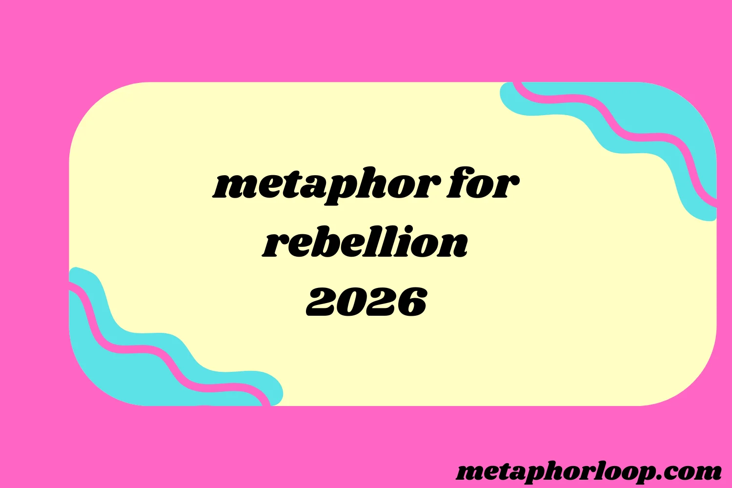 metaphor for rebellion
