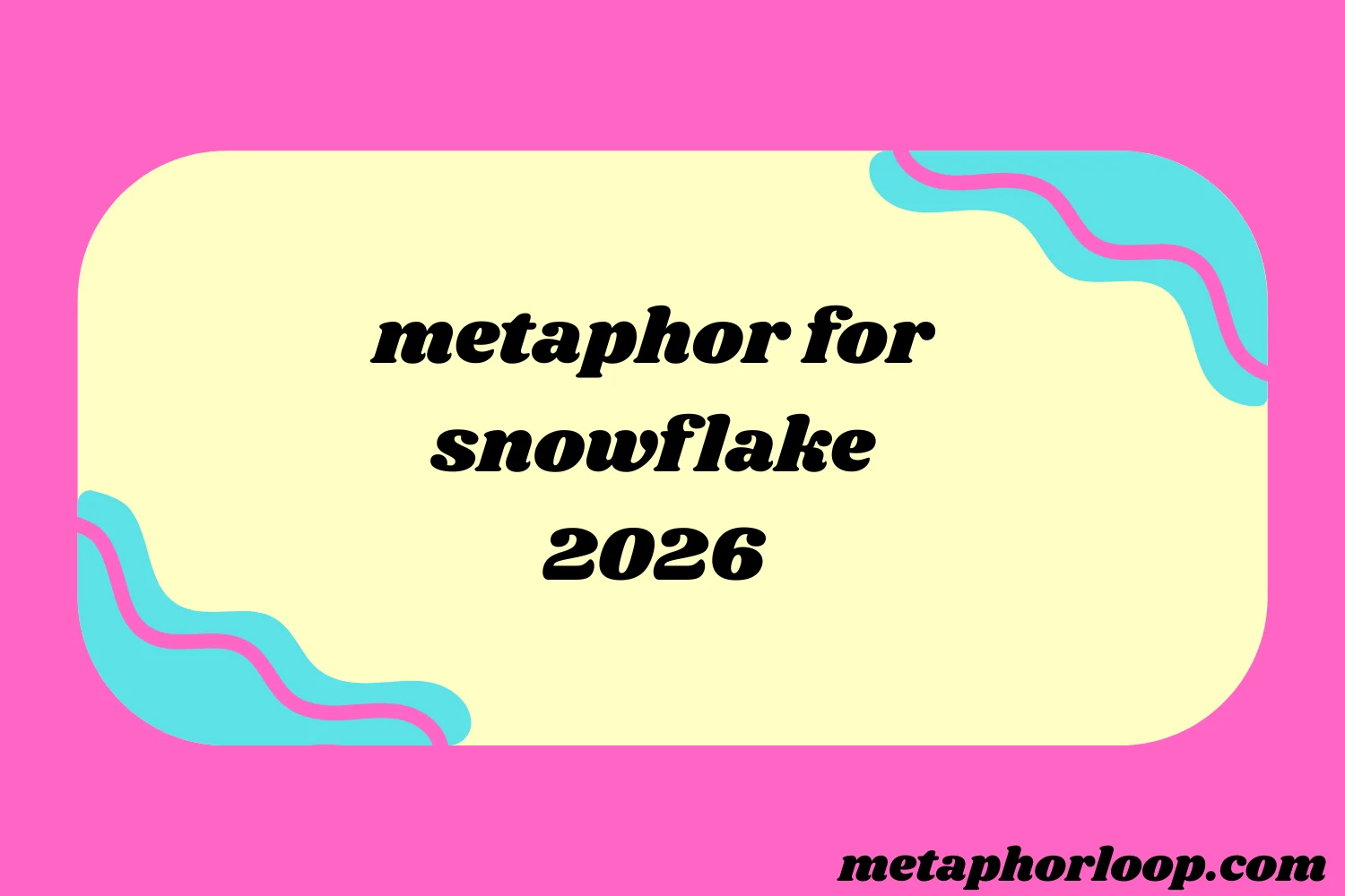 metaphor for snowflake