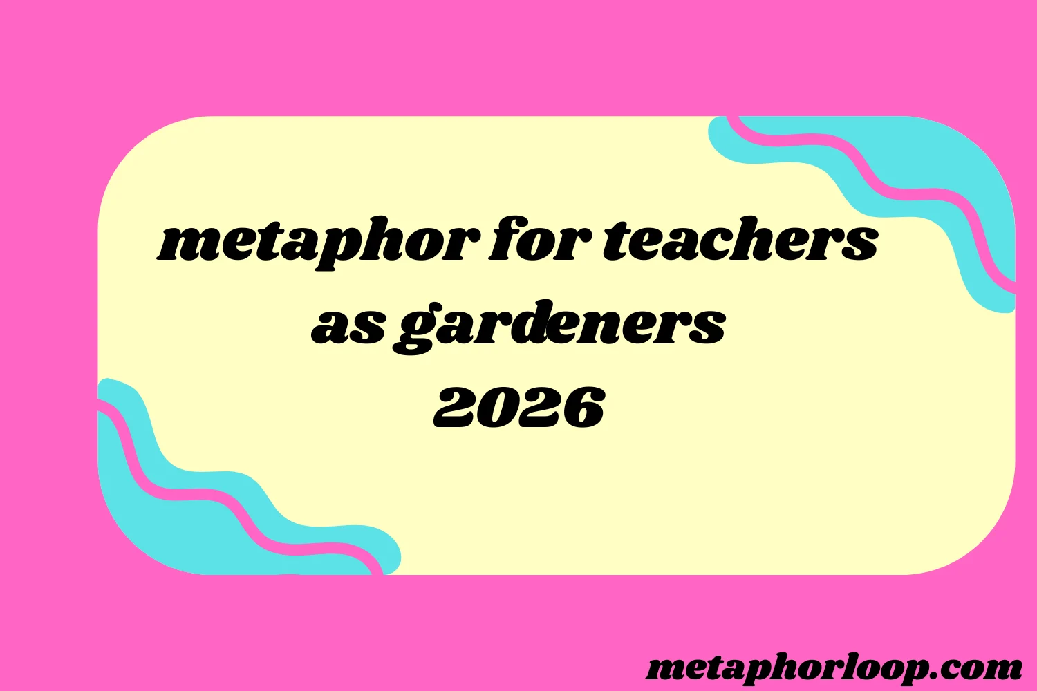 metaphor for teachers as gardeners