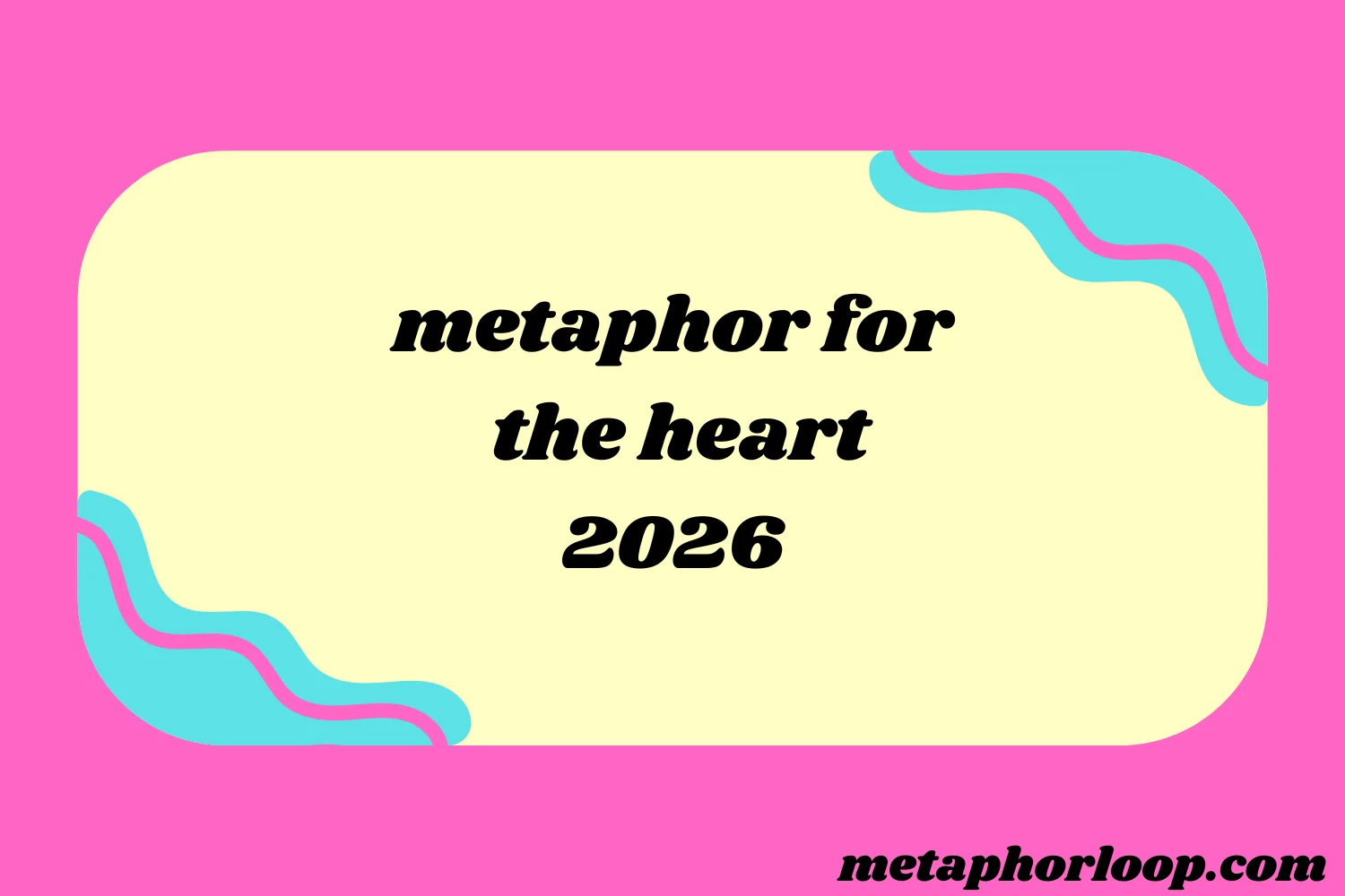 metaphor for the heart