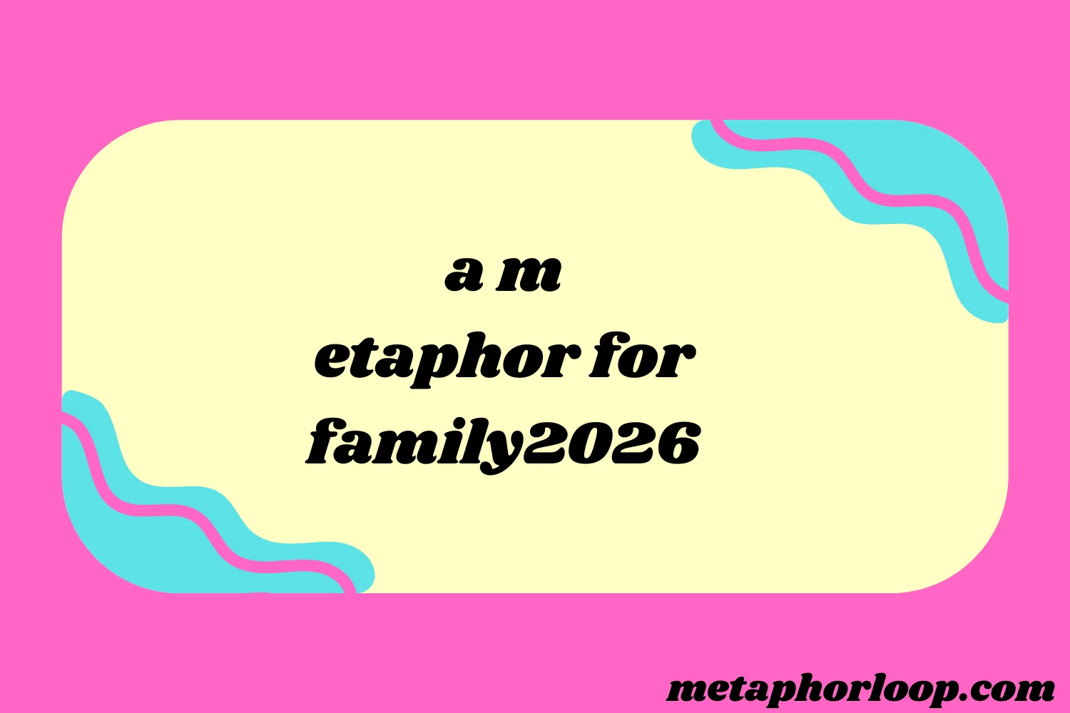 a metaphor for family
