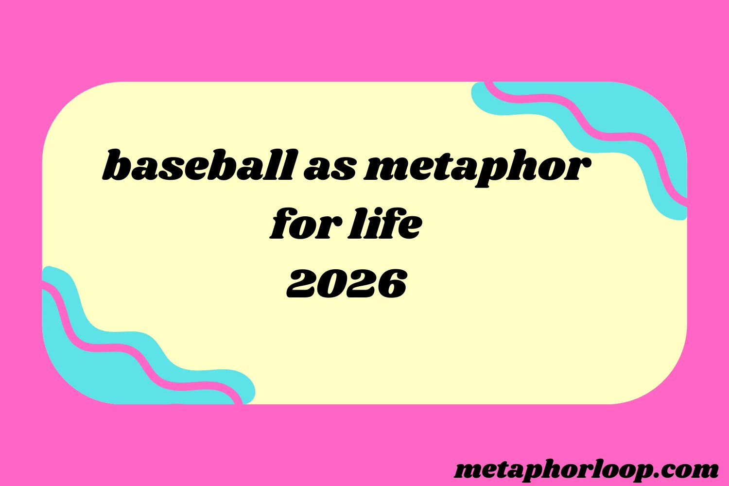 baseball as metaphor for life