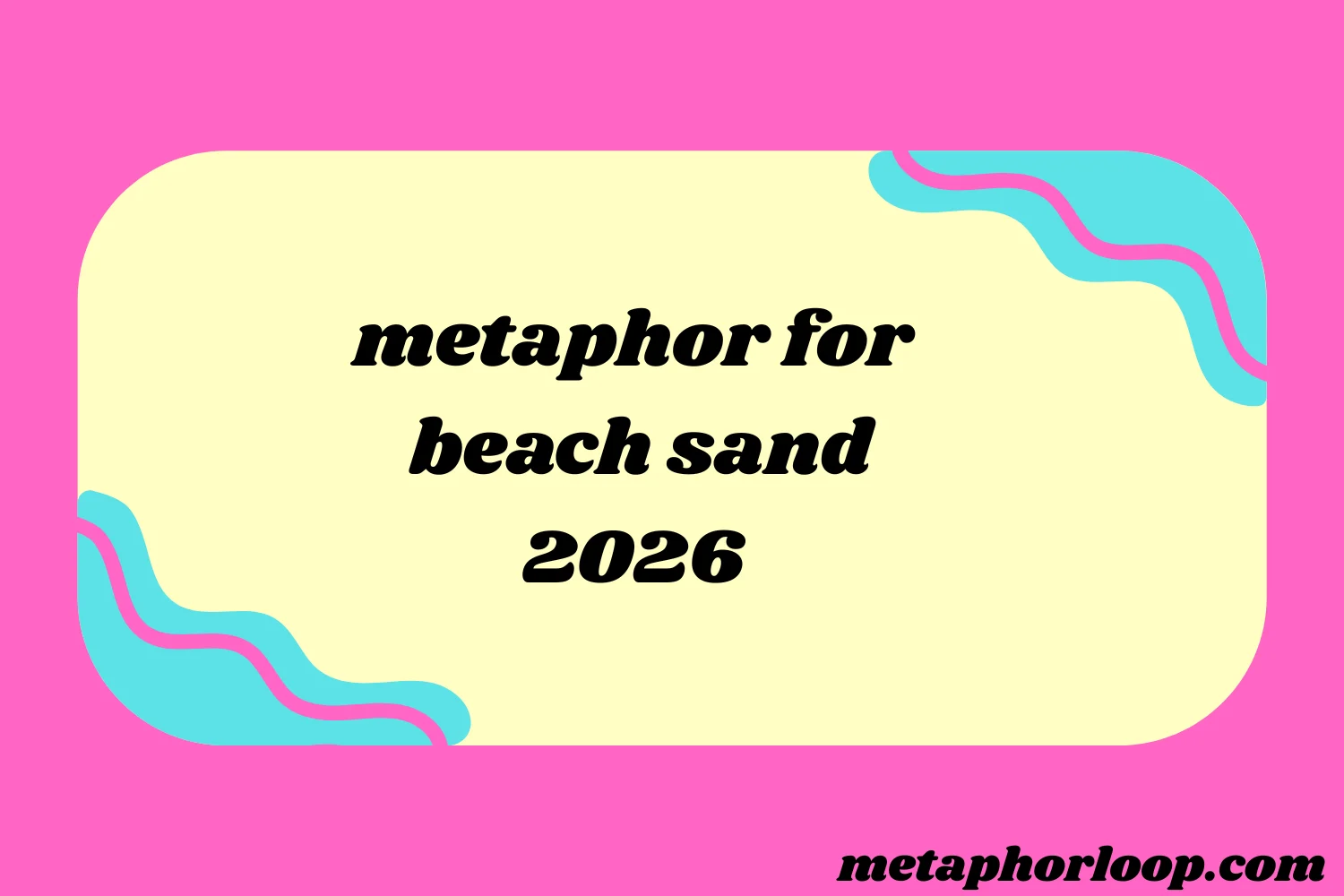metaphor for beach sand