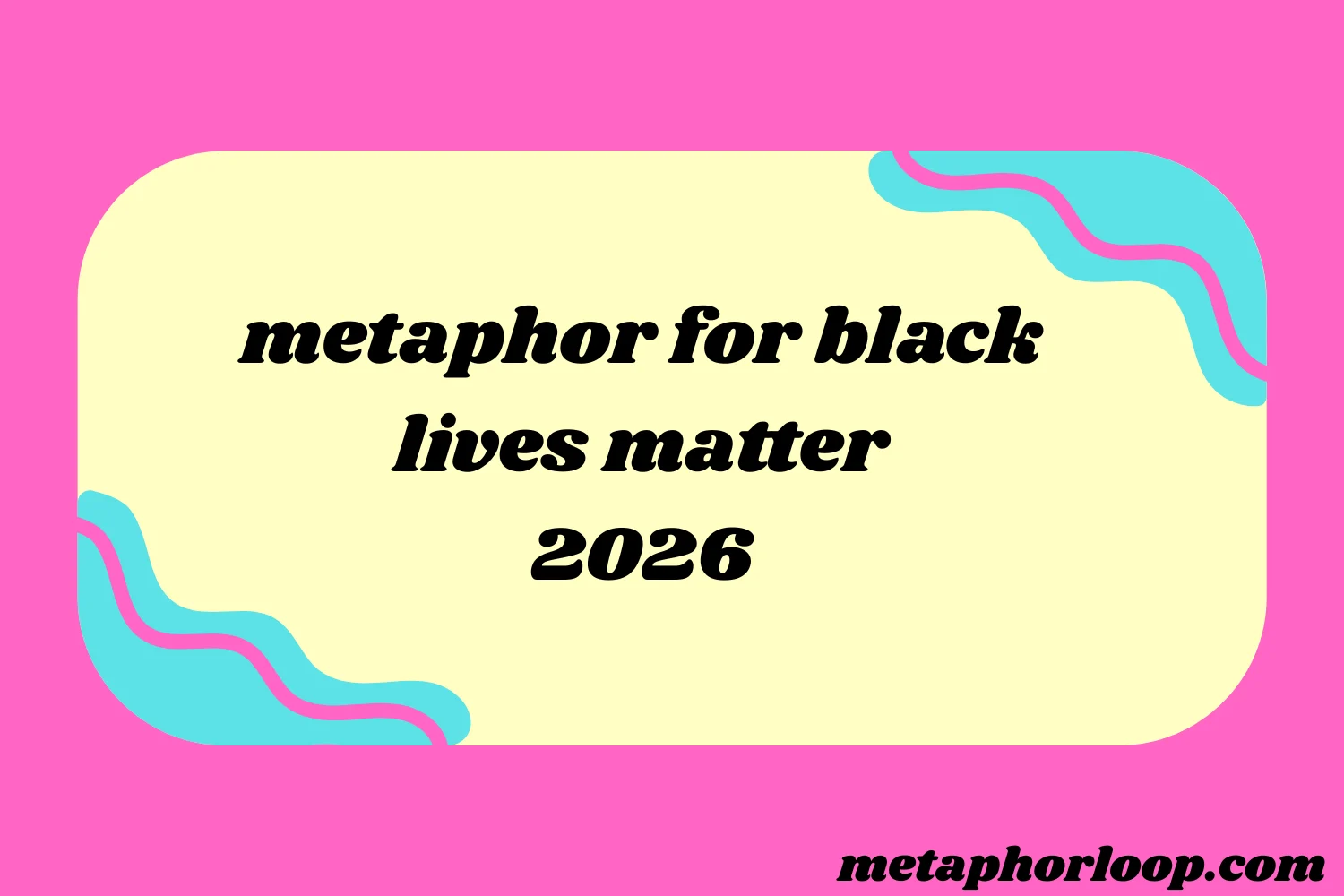 metaphor for black lives matter
