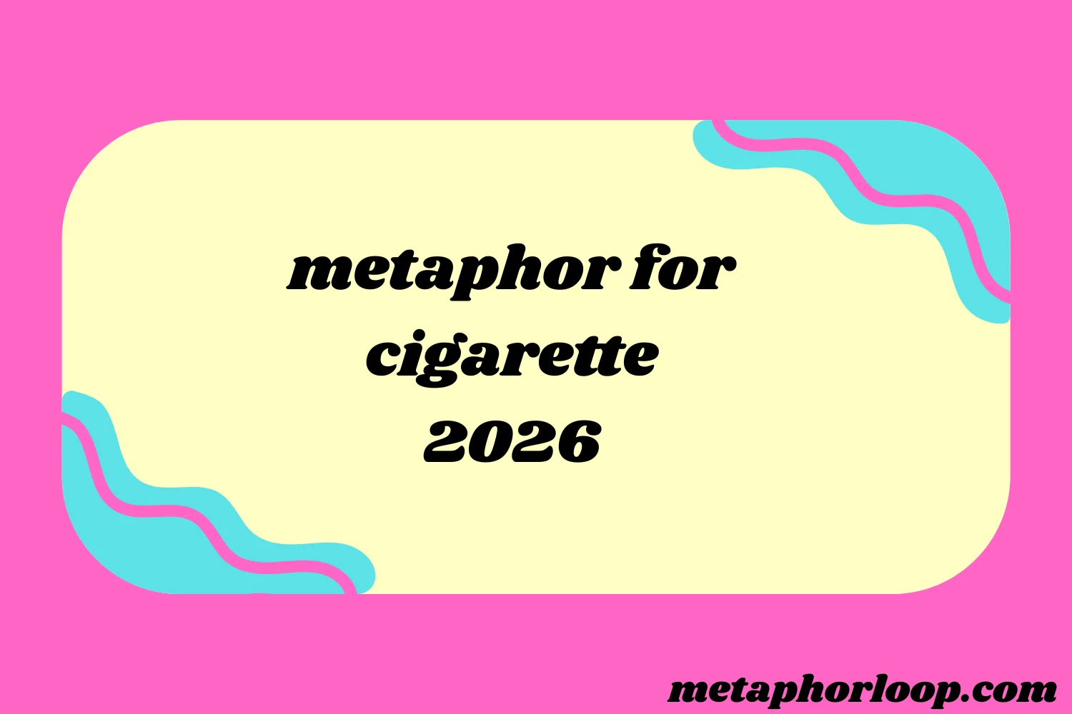metaphor for cigarette