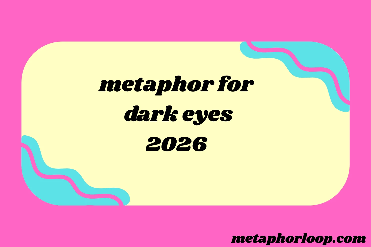 metaphor for dark eyes