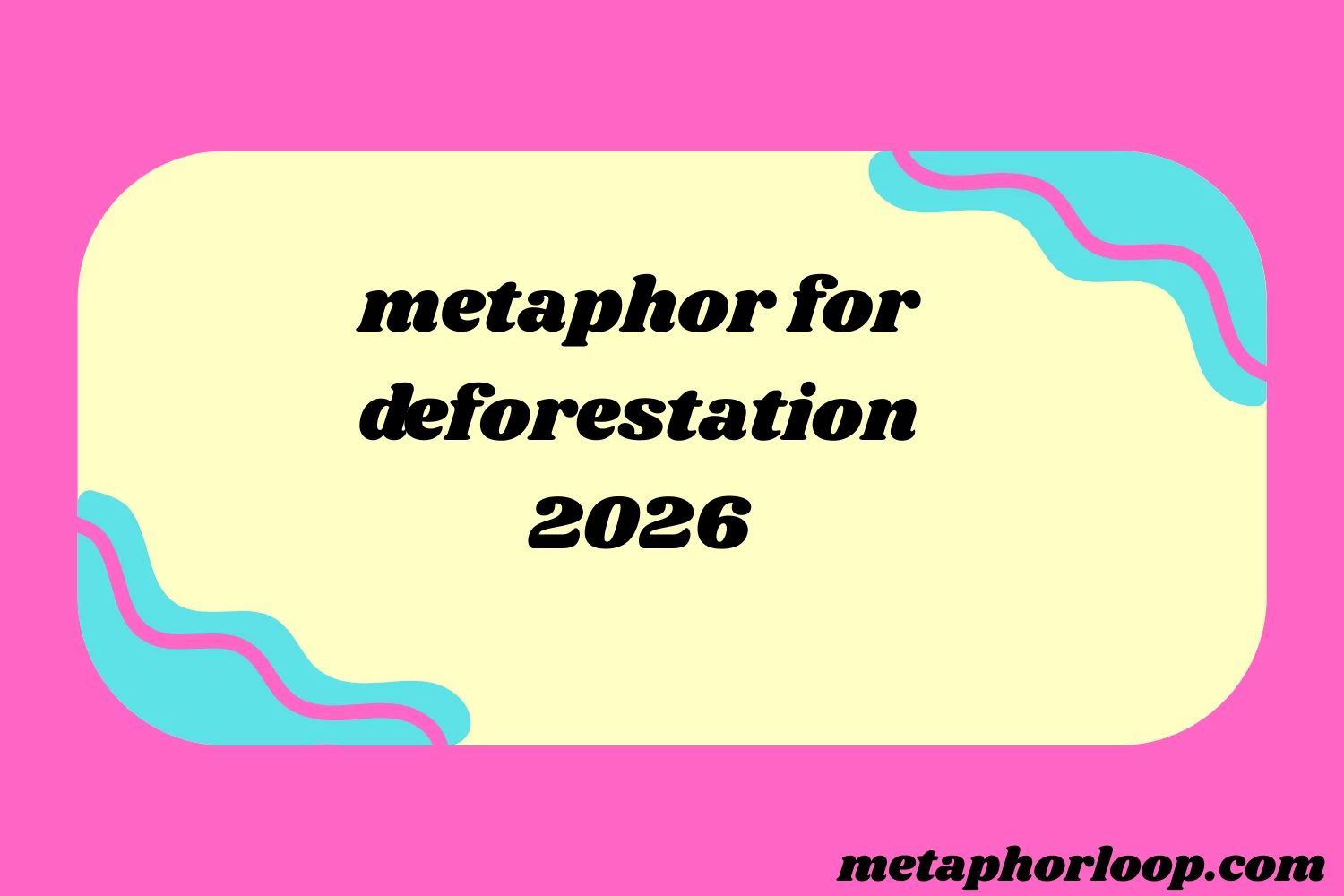 metaphor for deforestation