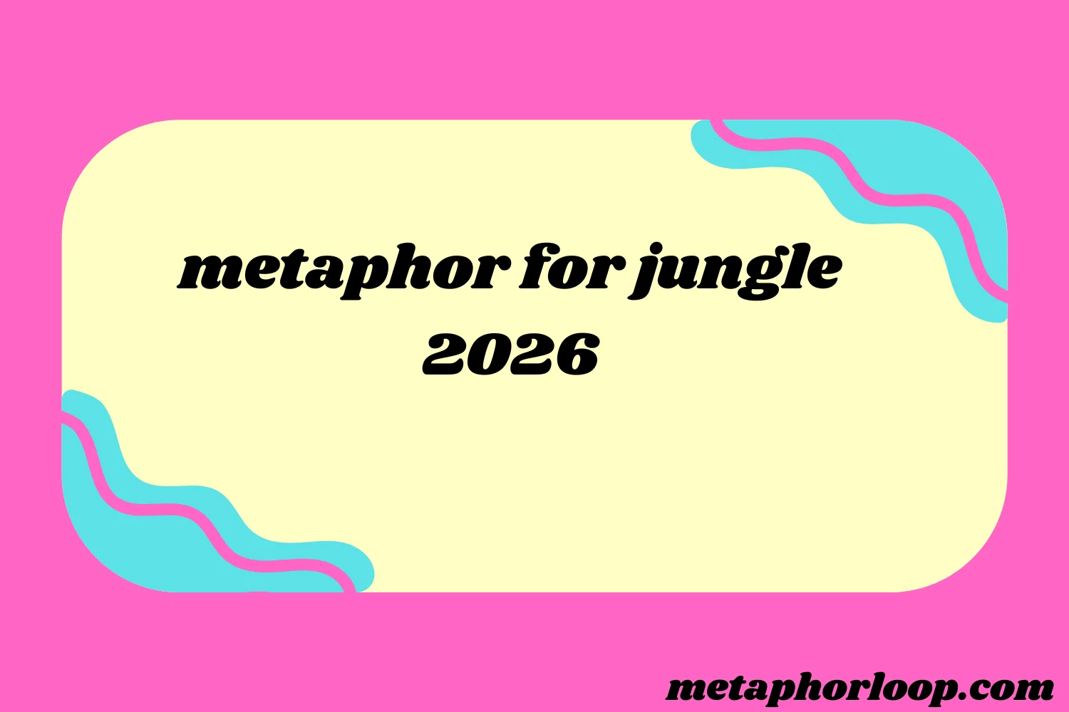 metaphor for jungle