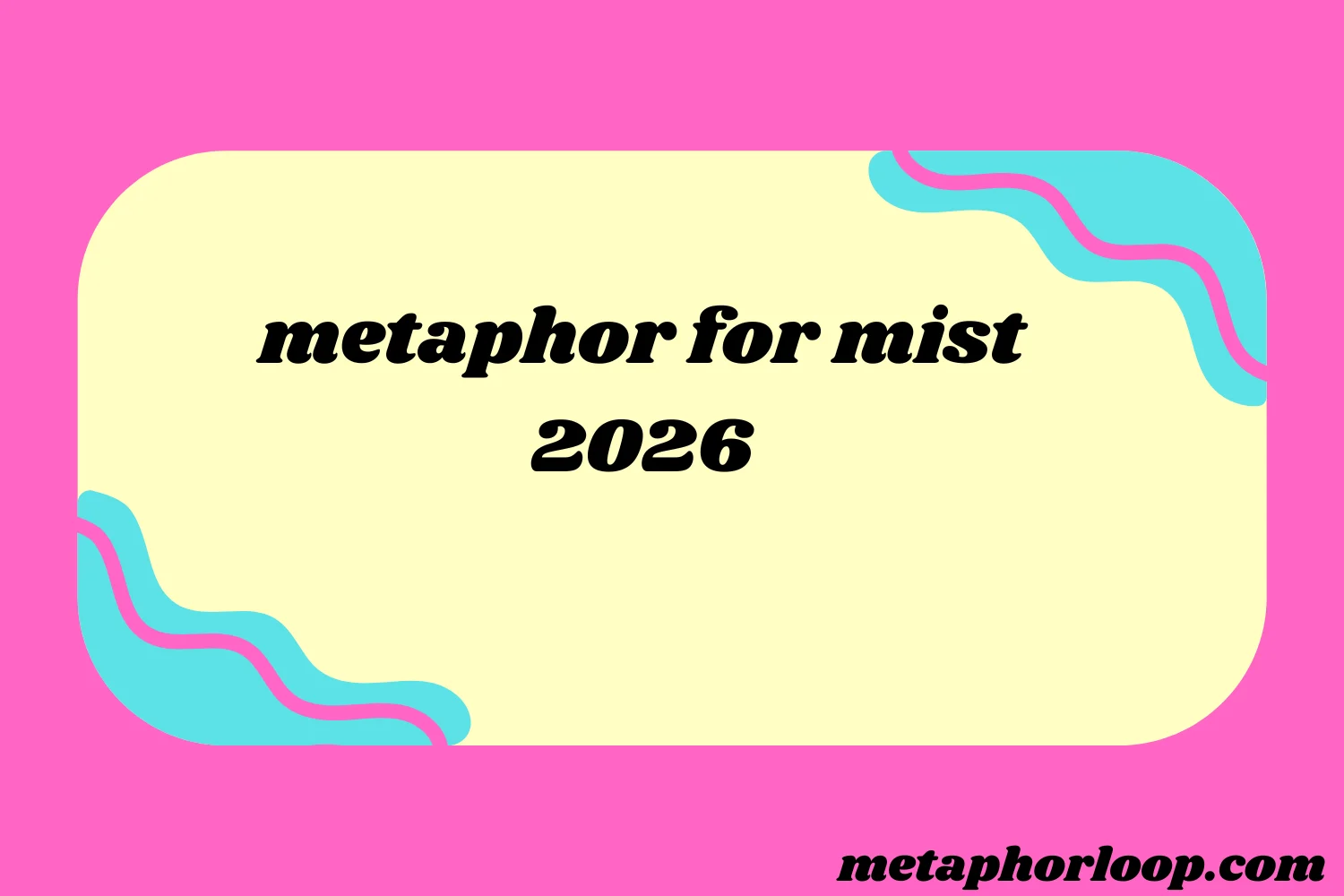 metaphor for mist