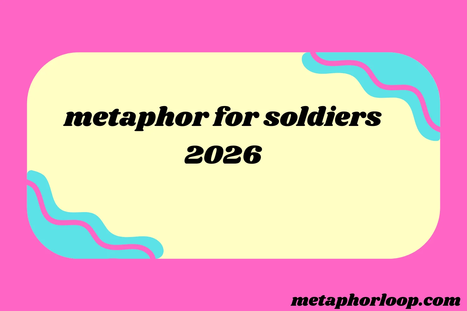 metaphor for soldiers