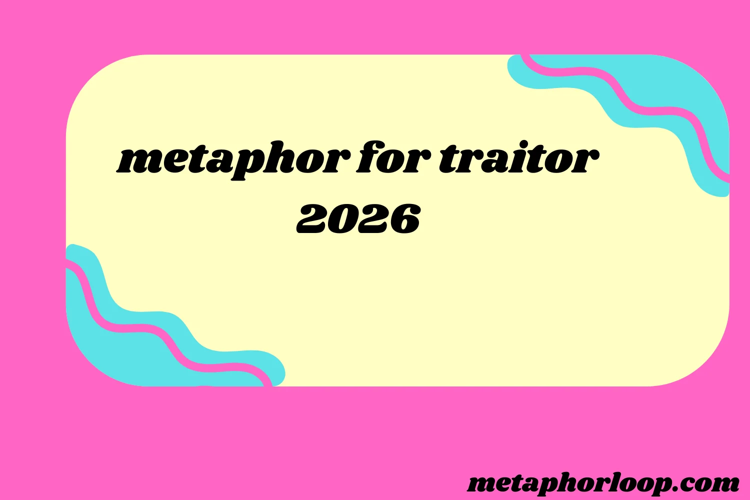 metaphor for traitor
