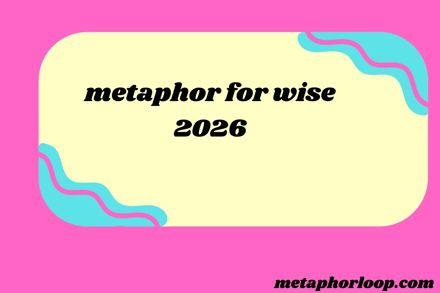 metaphor for wise
